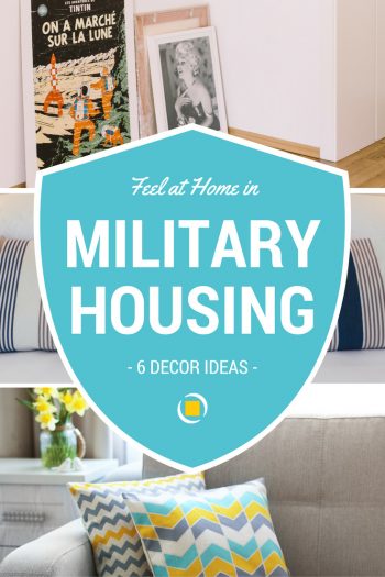 How to Make Your Military Housing a Home